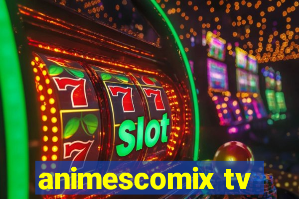 animescomix tv